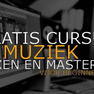 Gratis Introductiecursus Muziek Mixen
