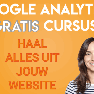 Gratis Cursus Google Analytics