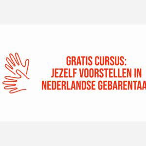 Leer jezelf voorstellen in de Nederlandse Gebarentaal