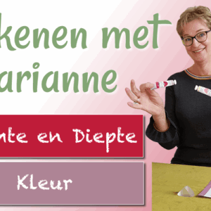 Tekenen met Marianne: Ruimte en Diepte & Kleur