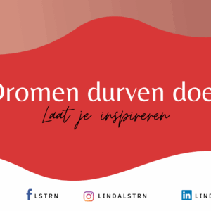 Dromen durven doen