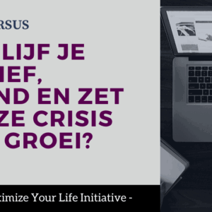 Van Corona-Crisis en Stress, naar Gezondheid en Groei