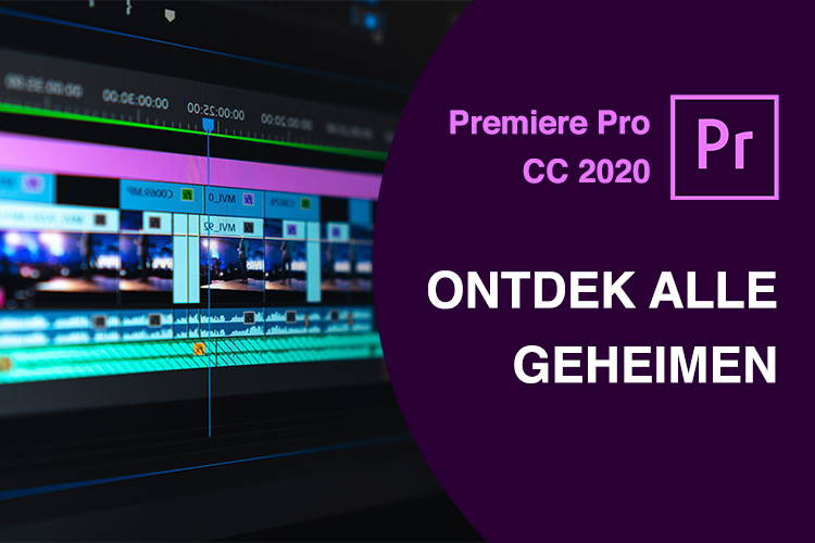 Online Cursus Videobewerking met Premiere Pro 2020