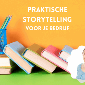 Online cursus: Praktische storytelling voor je bedrijf