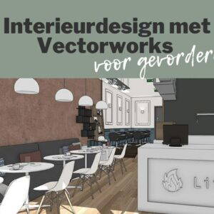 Interieur design met Vectorworks voor gevorderden