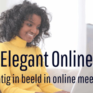 In deze training leer je hoe je elegant in beeld komt bij online meetings