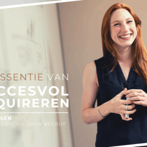 De essentie van succesvol acquireren