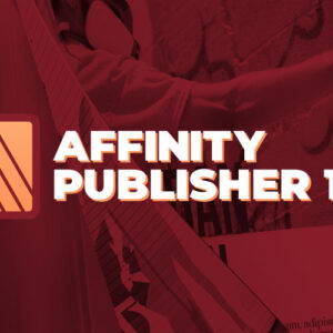 Affinity Publisher 1.10 – Leer drukwerk PDF’s maken van een échte vormgever