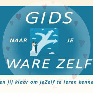 Gids naar je Ware Zelf
