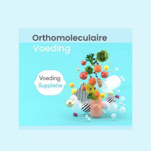 Krijg weer grip op je gezondheid met Orthomoleculaire voeding: Voeding en suppletie