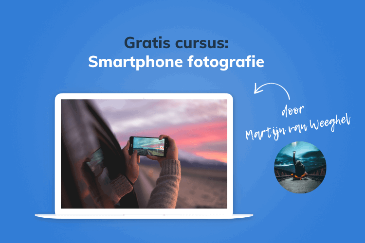 Gratis cursus smartphone fotografie met martijn van weeghel