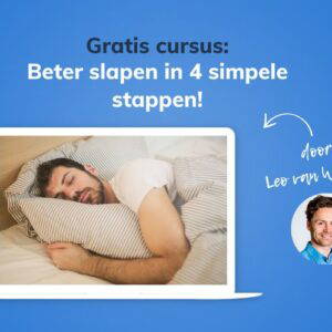 Beter slapen in 4 simpele stappen!