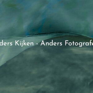 Afbeelding online cursus Anders kijken, anders fotograferen waarin je creatieve fotografie technieken leert van fotografe Annemarie Hoogwoud