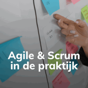 Agile en Scrum in de praktijk - De basis