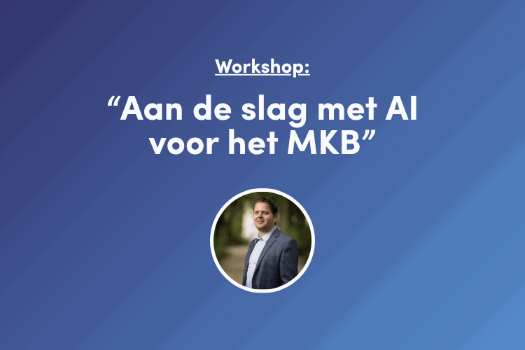 Workshop aan de slag met AI voor het MKB door Richard Knops